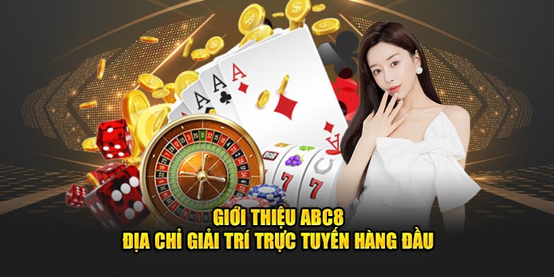 Các loại hình cá cược tại Abc8