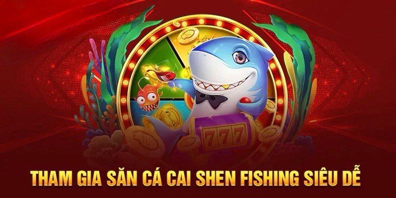 Săn Kho Báu Cùng Cai Shen Fishing Tại Abc8