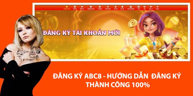 Đăng ký tài khoản ABC8 để tham gia Nạp Đầu Tặng 86K